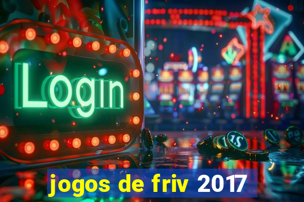 jogos de friv 2017